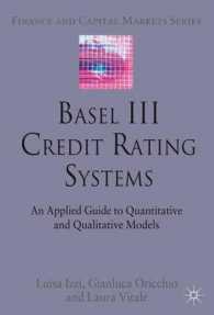 バーゼルⅢに基づく格付システム：応用ガイド<br>Basel III Credit Rating Systems : An Applied Guide to Quantitative and Qualitative Models (Finance and Capital Markets)