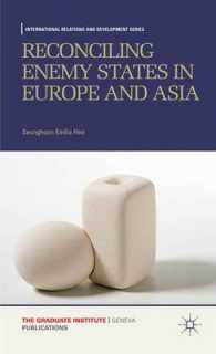 敵国との和解<br>Reconciling Enemy States in Europe and Asia (International Relations and Development)
