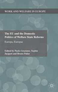 ＥＵと福祉国家改革の国内政治<br>The EU and the Domestic Politics of Welfare State Reforms : Europa, Europae (Work and Welfare in Europe) （1ST）