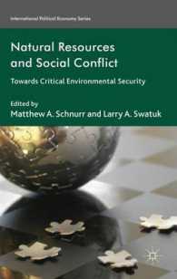 環境変化、天然資源と社会対立<br>Natural Resources and Social Conflict : Towards Critical Environmental Security (International Political Economy)
