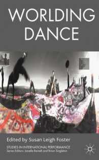 ワールド・ダンスへの道<br>Worlding Dance (Studies in International Performance) （Reprint）