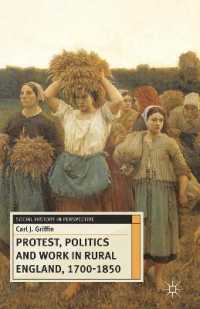 Protest, Politics and Work in Rural England, 1700-1850 (Social History in Perspective)
