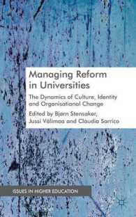 Managing Reform in Universities : The Dynamics of Culture, Identity and Organizational Change (Issues in Higher Education)
