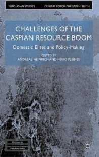 Challenges of the Caspian Resource Boom : Domestic Elites and Policy-Making (Euro-asian Studies)