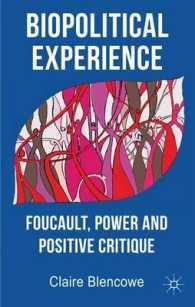 生政治的経験：フーコー、権力と肯定的批評<br>Biopolitical Experience : Foucault, Power and Positive Critique