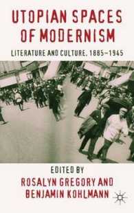 Utopian Spaces of Modernism : British Literature and Culture, 1885-1945