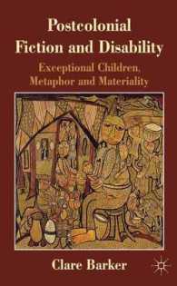 ポストコロニアル小説と障害<br>Postcolonial Fiction and Disability : Exceptional Children, Metaphor and Materiality