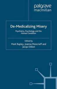 精神的苦痛の脱医療化<br>De-Medicalizing Misery : Psychiatry, Psychology and the Human Condition
