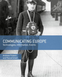 Communicating Europe : Technologies, Information, Events (Making Europe)