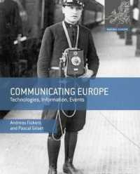 Communicating Europe : Technologies, Information, Events (Making Europe)
