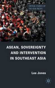 ASEAN諸国にみる国家主権と対外介入<br>ASEAN, Sovereignty and Intervention in Southeast Asia (Critical Studies of the Asia Pacific)