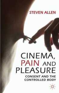 映画に見る苦痛と快楽<br>Cinema, Pain and Pleasure : Consent and the Controlled Body