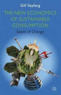 持続可能な消費の新しい経済学<br>The New Economics of Sustainable Consumption : Seeds of Change (Energy, Climate and the Environment) （Reprint）