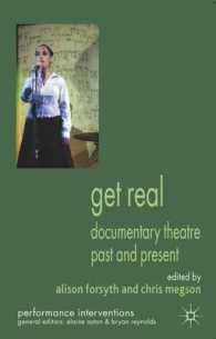 社会劇の過去と現在<br>Get Real : Documentary Theatre Past and Present (Performance Interventions)