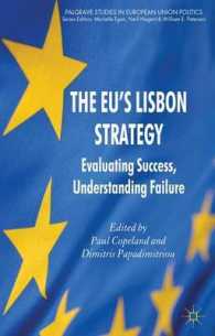 ＥＵのリスボン戦略<br>The EU's Lisbon Strategy : Evaluating Success, Understanding Failure (Palgrave Studies in European Union Politics)