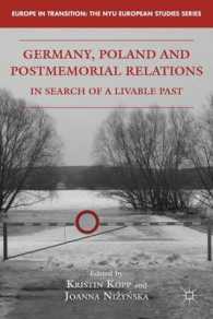 Germany, Poland, and Postmemorial Relations : In Search of a Livable Past (Europe in Transition: the Nyu European Studies Series)