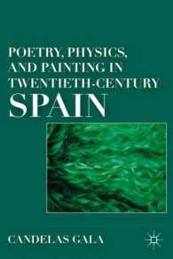 Poetry, Physics, and Painting in Twentieth-Century Spain （1ST）