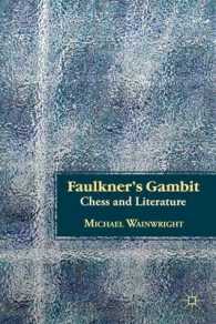 Faulkner's Gambit : Chess and Literature （1ST）