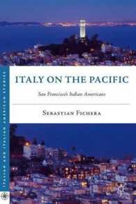 Italy on the Pacific : San Francisco's Italian Americans (Italian and Italian American Studies) （1ST）