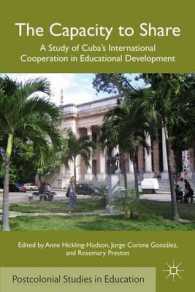 The Capacity to Share : A Study of Cuba's International Cooperation in Educational Development (Postcolonial Studies in Education)