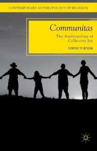 Communitas : The Anthropology of Collective Joy (Contemporary Anthropology of Religion)