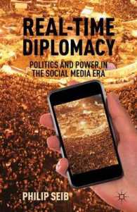 リアルタイム外交：ソーシャルメディア時代の政治と権力<br>Real-Time Diplomacy : Politics and Power in the Social Media Era