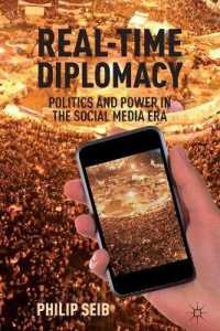 リアルタイム外交：ソーシャルメディア時代の政治と権力<br>Real-Time Diplomacy : Politics and Power in the Social Media Era