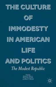 The Culture of Immodesty in American Life and Politics : The Modest Republic
