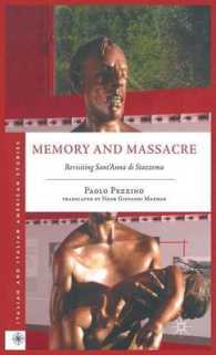 Memory and Massacre : Revisiting Sant'Anna di Stazzema (Italian and Italian American Studies)
