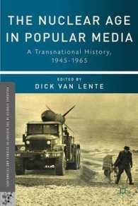 The Nuclear Age in Popular Media : A Transnational History, 1945-1965 (Palgrave Studies in the History of Science and Technology)