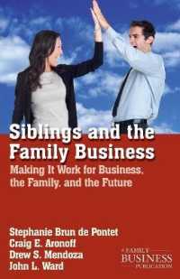 Siblings and the Family Business : Making It Work for Business, the Family, and the Future (Family Business Leadership)