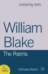 ブレイクの詩：テクスト分析入門（第２版）<br>William Blake : The Poems (Analysing Texts) （2ND）