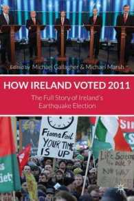 アイルランドの選挙 2011<br>How Ireland Voted 2011 : The Full Story of Ireland's Earthquake Election