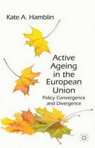 ＥＵに見るアクティブ・エイジング政策<br>Active Ageing in the European Union : Policy Convergence and Divergence
