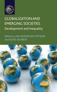 グローバル化と新興国の社会：開発と不平等<br>Globalization and Emerging Societies : Development and Inequality (Frontiers of Globalization Series) （Reprint）