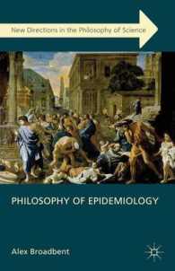 Philosophy of Epidemiology (New Directions in the Philosophy of Science) （1ST）