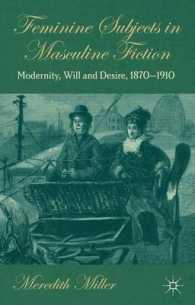 Feminine Subjects in Masculine Fiction : Modernity, Will and Desire, 1870-1910