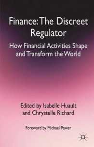 金融がつくる世界<br>Finance : The Discreet Regulator: How Financial Activities Shape and Transform the World