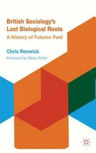 英国社会学の失われた生物学的起源<br>British Sociology's Lost Biological Roots : A History of Futures Past