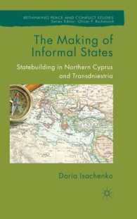 The Making of Informal States : Statebuilding in Northern Cyprus and Transdniestria (Rethinking Peace and Conflict Studies)