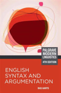 英語統語論・項構造入門（第４版）<br>English Syntax and Argumentation (Modern Linguistics) （4TH）