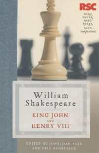 ＲＳＣシェイクスピア『ジョン王』『ヘンリー八世』<br>King John and Henry VIII (The Rsc Shakespeare) -- Paperback