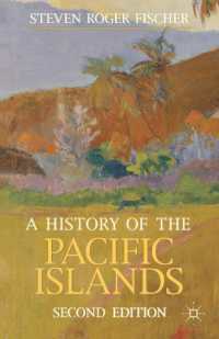 太平洋諸島の歴史（第２版）<br>A History of the Pacific Islands (Palgrave Essential Histories) （2ND）