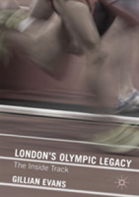 ロンドンオリンピックの遺産<br>London's Olympic Legacy : The inside Track