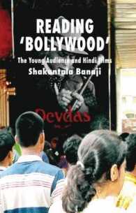 ボリウッド映画のオーディエンス研究<br>Reading 'Bollywood' : The Young Audience and Hindi Films （Reprint）