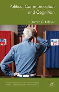 政治的コミュニケーションと認知<br>Political Communication and Cognition (Political Campaigning and Communication)