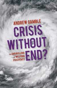 西洋の終わらない危機<br>Crisis without End? : The Unravelling of Western Prosperity