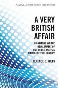 ２０世紀英国における時系列分析の発展<br>A Very British Affair : Six Britons and the Development of Time Series Analysis during the Twentieth Century (Palgrave Advanced Texts in Econometrics)