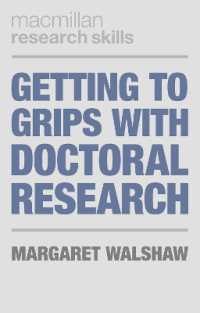 Getting to Grips with Doctoral Research (Palgrave Research Skills)