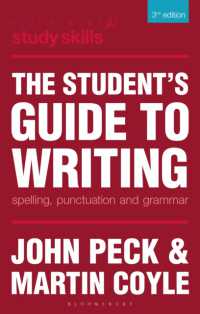 学生のための作文ガイド（第３版）<br>The Student's Guide to Writing : Spelling, Punctuation and Grammar (Palgrave Study Skills) （3 Updated）